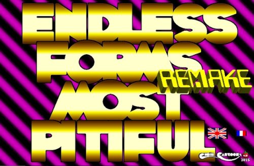 Endless Forms Most Pitiful